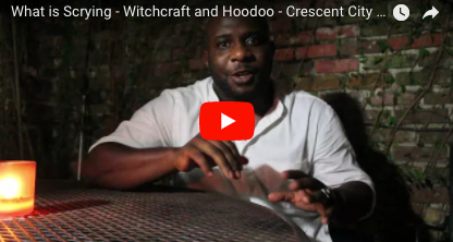 What is Scrying - Witchcraft and Hoodoo - Crescent City Conjure
