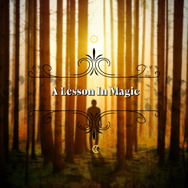 A Lesson In Magic